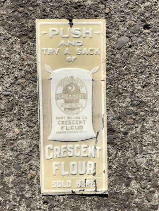 Ca.  1910 Antique Voigt’s Creacent Flour Embossed Metal Litho Door Push Sign
