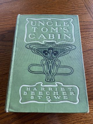 Vintage Antique Book Uncle Tom’s Cabin By Harriet Beecher Stowe