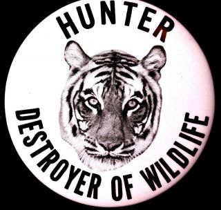 Hunter - Destroyer Of Wildlife - Large - Rare 1980 