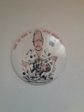 Rare Large 1988 Bush Button " Time To Toss A Little Greek Salad " 6 Inches