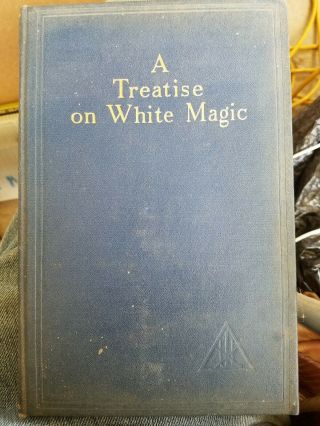 Very Rare A Treatise On White Magic Alice Bailey 1934 5th Ed 1951 Magick Occult