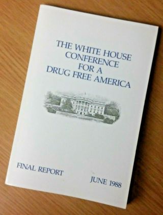 Rare - The White House Conference For A Drug America Final Report June 1988