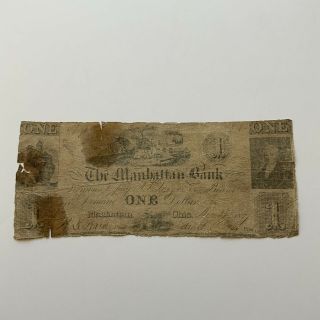 1851 Ohio $1 Obsolete Currency The Manhattan Bank,  Manhattan Ohio Very Rare