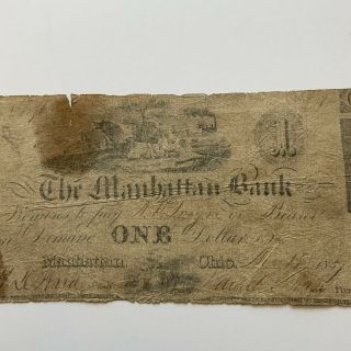 1851 Ohio $1 Obsolete Currency THE MANHATTAN BANK,  Manhattan Ohio Very Rare 2