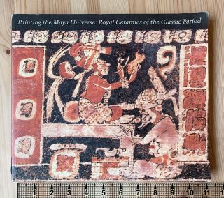 Painting The Maya Universe Royal Ceramics Mayan Language Rare Oop