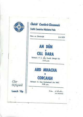 8/4/79 Very Rare Gaa Football Quarters Down V Kildare Armagh V Cork