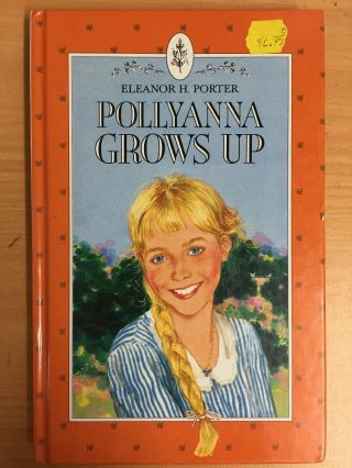 Pollyanna Grows Up By Eleanor H Porter - Hb 1992 As Vintage