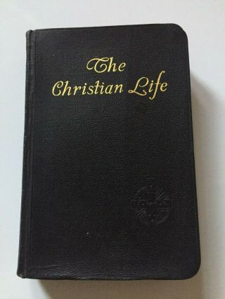 Rare Vtg Catholic Book The Christian Life Compiled From The St.  Augustine