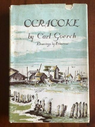 Rare 1958 Ocracoke,  Island History,  North Carolina Outer Banks,  Goerch,  Nc,  2nd