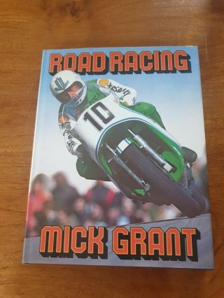 Road Racing By Mick Grant Kawasaki Rare Vtg Vgc.  Foreword Barry Sheen.