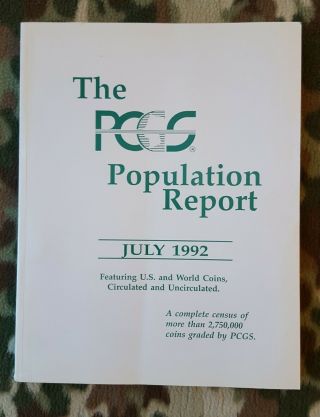 Pcgs Population Report - July 1992 - Slabbed Us & World Coin Data - Rare