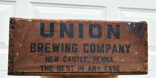 Rare Vintage Union Brewing Company Wooden Beer Crate - Castle,  Pa