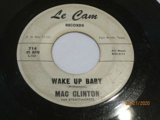 Rare Mac Clinton & Straitjackets On Le Cam Records: Wake Up Baby/that Cat
