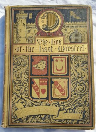 Antique 1887 The Lay Of The Last Minstrel By Sir Walter Scott Illustrated Book