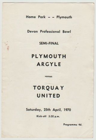 Plymouth Argyle V Torquay United Devon Bowl Semi Final April 1970 Rare Programme