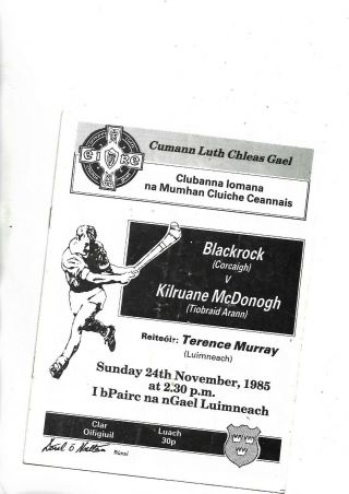 25/11/85 Very Rare At Limerick Gaa Hurling Blackrock V Kilruane Mc Donagh