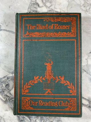 1899 Antique Classic Book " The Iliad Of Homer "