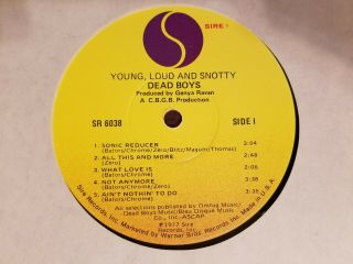 DEAD BOYS YOUNG,  LOUD AND SNOTTY RARE 1977 US PUNK LP SIRE SR 6038 3
