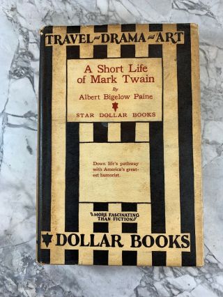 1925 Antique History Book " A Short Life Of Mark Twain "