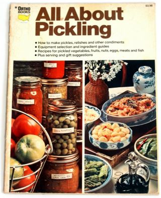 1975 Ortho Books All About Pickling Vintage Guide Cook Book Cookbook Rare