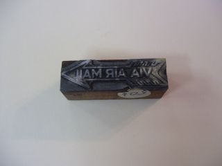 Rare Via Air Mail Arrow Metal On Wood Cut Print Block 2 1/2 " X 3/4 "