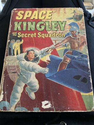 Space Kingley And The Secret Squadron,  1950 