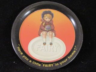 Antique Tip Tray Advertising Fairy Soap " Have You A Little Fairy In Your Home? "