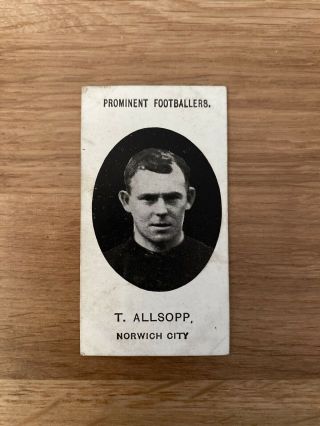 Rare Taddy Prominent Footballers Cigarette Card 1907 T Allsopp Norwich City