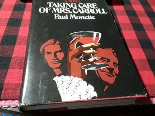 Taking Care Of Mrs.  Carroll By Paul Monette Stated 1st Ed.  Gay,  Rare Novel