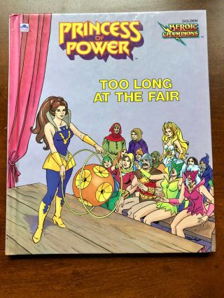 Rare Princess Of Power Golden Book,  Vintage She - Ra " Too Long At The Fair "