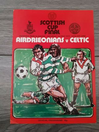 1975 Scottish Cup Final Airdrie V Celtic Rare