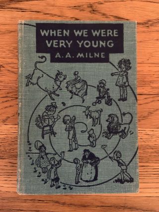 When We Were Very Young By A.  A.  Milne 1942 Rare And Collectible Antique Edi