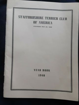 Rare 1940 Staffordshire Terrier Club Of America Yearbook Only 50 Copies Made