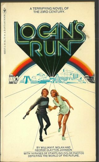 Logans Run Paperback From The Movie,  With Jenny Agutter On Cover Rare 1976