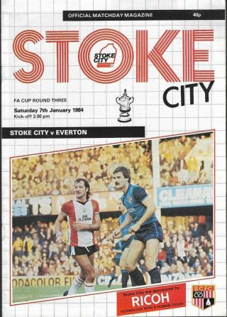 Stoke City V Everton.  Fa Cup 7th Jan 1984.  Everton Won The Cup In 1984.  Rare
