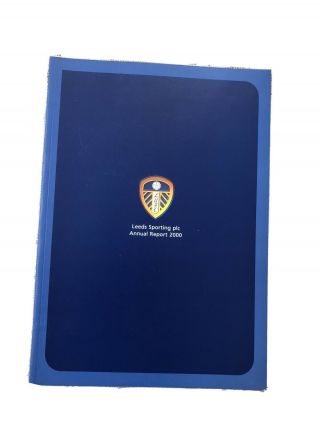 Leeds United Fc 2000 Annual Financial Accounts Rare Pictures And Features