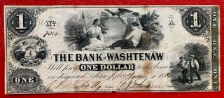 1854 The Bank Of Washtenaw One Dollar Ann Arbor,  Michigan Rare