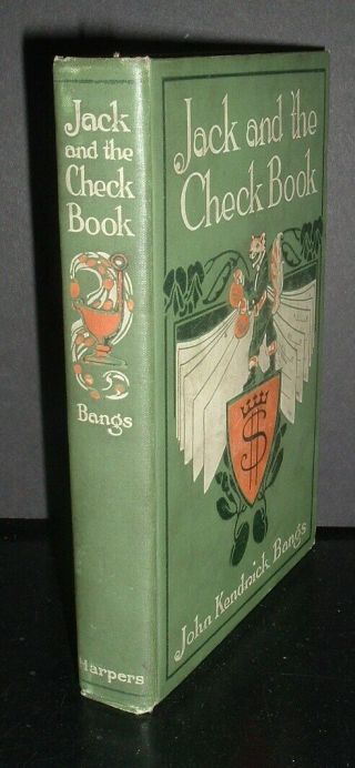 Rare Antique 1911 Illust.  Hb.  Jack And The Check Book By John Kendrick Bangs
