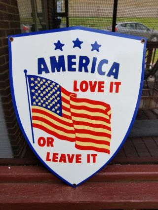 Vintage 1960 Porcelain Metal Sign " America Love It Or Leave " Vietnam Era Rare