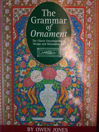 The Grammar Of Ornament,  Encyclopedia Of Design & Decorative Art By Owen Jones