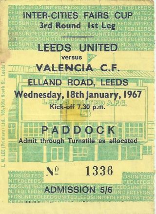 Rare Football Ticket Leeds United V Valencia C.  F Fairs Cup 3rd Round 1967