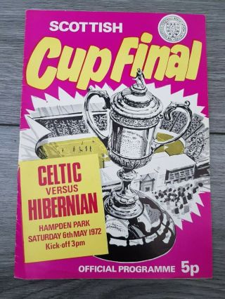 1972 Scottish Cup Final Celtic V Hibernian Rare