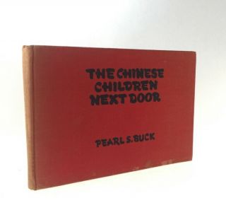 1942 1st Edition Pearl S Buck The Chinese Children Next Signed & Inscribed Rare