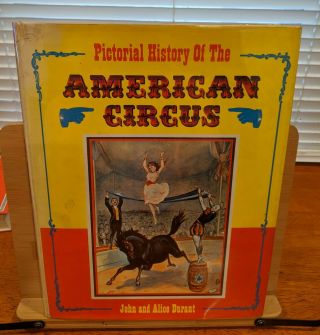 Pictorial History Of The American Circus By John Durant 1967 Hcdj Rare