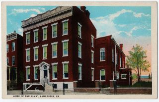 1915 - 30 Lancaster Pa Home Of The Elks Club Fraternal Organization Rare Postcard
