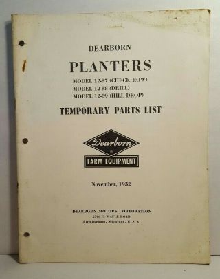 Vintage 1952 Dearborn Planters 12 - 87 12 - 88 12 - 89 Parts List Ford Tractor Farm