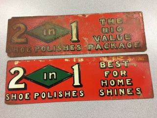 2 Rare Vintage Tin Signs,  2 Sayings,  2 - In - 1 Shoe Polishes Appx 5 " X 17 "