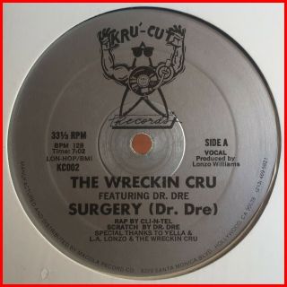 Cali Electro Rap 12 " The Wreckin Cru - Surgery (dr.  Dre) Kru - Cut - Rare Og 