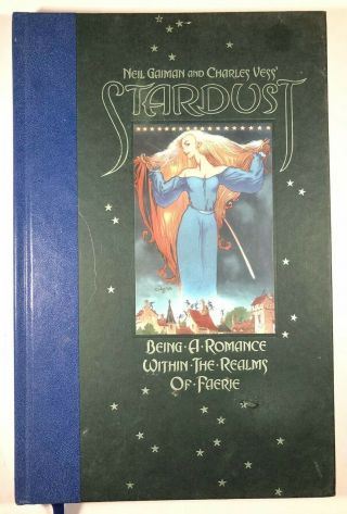 Neil Gaiman Charles Vess Stardust Jun 2007 Hardcover Vg,  Rare Book