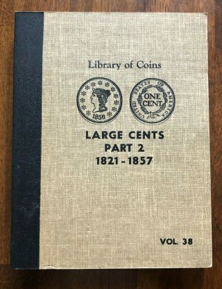 Very Rare Vintage Library Of Coins Large Cents Album,  Part 2,  Vol.  38 - No Coins